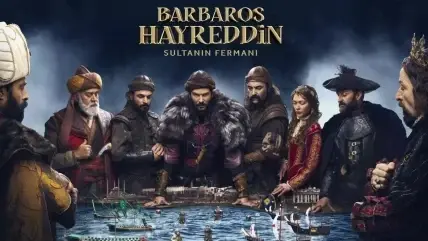 Barbaros Hayreddin: Sultanın Fermanı dizisi ekranlarda yerini aldı